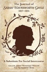 cover of The Journal of Sarah Haynsworth Gayle, 1827–1835: A Substitute for Social Intercourse