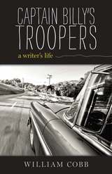 cover of Captain Billy's Troopers: A Writer's Life