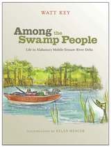 cover of Among the Swamp People: Life in Alabama's Mobile-Tensaw River Delta