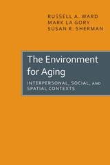 cover of The Environment for Aging: Interpersonal, Social, and Spatial Contexts