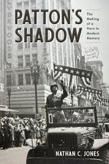 cover of Patton's Shadow: The Making of a Hero in Modern Memory