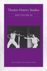 cover of Theatre History Studies 2024, Vol 43