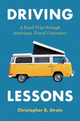 cover of Driving Lessons: A Road Trip through American Travel Literature
