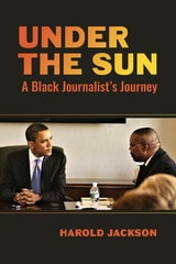 cover of Under the Sun: A Black Journalist's Journey