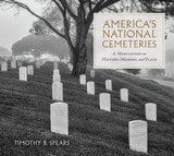 cover of America's National Cemeteries: A Meditation on History, Memory, and Place