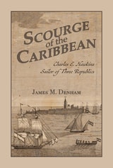 cover of Scourge of the Caribbean: Charles E. Hawkins, Sailor of Three Republics