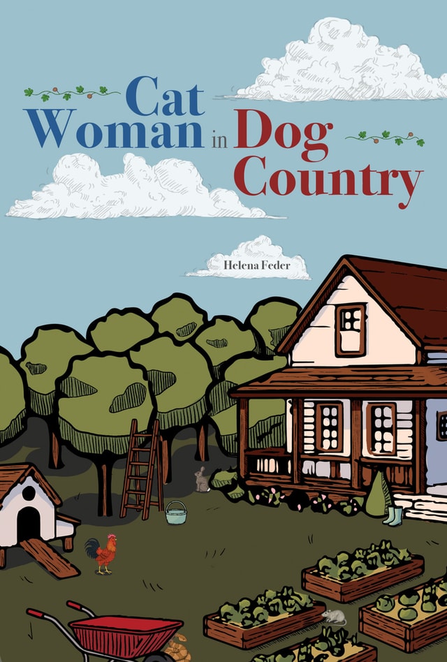 cover of Cat Woman in Dog Country: A Year on a Southern Farm
