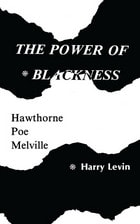 cover of Power Of Blackness: Hawthorne, Poe, Melville