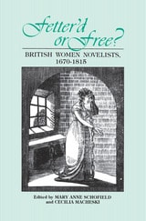 cover of Fetter'd or Free?: British Women Novelists, 1670-1815