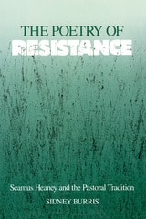 cover of Poetry Of Resistance: Seamus Heaney