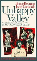 cover of Unhappy Valley, Book Two: Conflict in Kenya & Africa