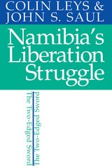 cover of Namibia’s Liberation Struggle: The Two-Edged Sword
