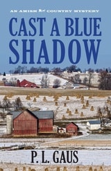 cover of Cast a Blue Shadow: An Amish Country Mystery