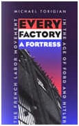 cover of Every Factory a Fortress: The French Labor Movement in the Age of Ford and Hitler