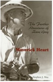 cover of Maverick Heart: The Further Adventures Of Zane Grey