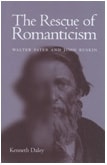cover of The Rescue of Romanticism: Walter Pater and John Ruskin