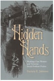 cover of Hidden Hands: Working-Class Women and Victorian Social-Problem Fiction