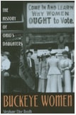 cover of Buckeye Women: The History of Ohio’s Daughters