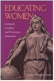 cover of Educating Women: Cultural Conflict and Victorian Literature