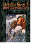 cover of Christina Rossetti and Illustration: A Publishing History