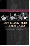 cover of From Blackjacks to Briefcases: A History of Commercialized Strikebreaking and Unionbusting in the United States