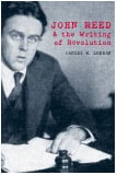 cover of John Reed and the Writing of Revolution