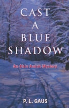 cover of Cast a Blue Shadow: An Amish Country Mystery