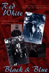 cover of Red, White, Black, and Blue: A Dual Memoir of Race and Class in Appalachia
