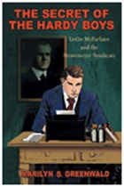 cover of The Secret of the Hardy Boys: Leslie McFarlane and the Stratemeyer Syndicate