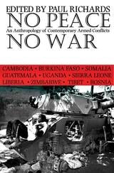 cover of No Peace, No War: An Anthropology of Contemporary Armed Conflicts
