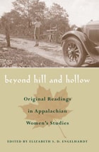 cover of Beyond Hill and Hollow: Original Readings in Appalachian Women’s Studies