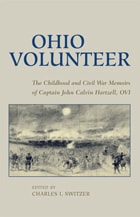 cover of Ohio Volunteer: The Childhood and  Civil War Memoirs of Captain John Calvin Hartzell, OVI