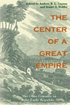 cover of The Center of a Great Empire: The Ohio Country in the Early Republic