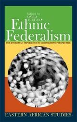 cover of Ethnic Federalism: The Ethiopian Experience in Comparative Perspective