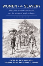 cover of Women and Slavery, Volume One: Africa, the Indian Ocean World, and the Medieval North Atlantic
