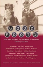 cover of Good Roots: Writers Reflect on Growing Up in Ohio