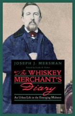 cover of The Whiskey Merchant’s Diary: An Urban Life in the Emerging Midwest