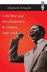 cover of Cold War and Decolonization in Guinea, 1946–1958