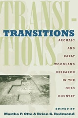 cover of Transitions: Archaic and Early Woodland Research in the Ohio Country