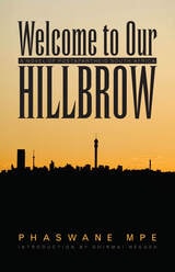 cover of Welcome to Our Hillbrow: A Novel of Postapartheid South Africa