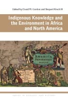 cover of Indigenous Knowledge and the Environment in Africa and North America