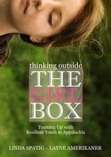 cover of Thinking Outside the Girl Box: Teaming Up with Resilient Youth in Appalachia