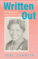 cover of Written Out: The Silencing of Regina Gelana Twala