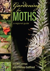 cover of Gardening for Moths: A Regional Guide