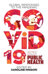 cover of COVID-19 and Public Health: Global Responses to the Pandemic