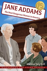 cover of Jane Addams: The Most Dangerous Woman in America