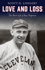 cover of Love and Loss: The Short Life of Ray Chapman