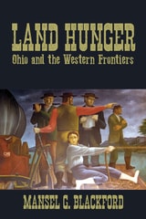 cover of Land Hunger: Ohio and the Western Frontiers