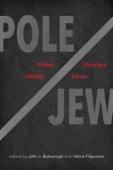 cover of Pole/Jew: History, Literature, Identity, Future