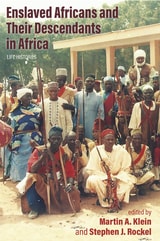 cover of Enslaved Africans and Their Descendants in Africa: Life Histories